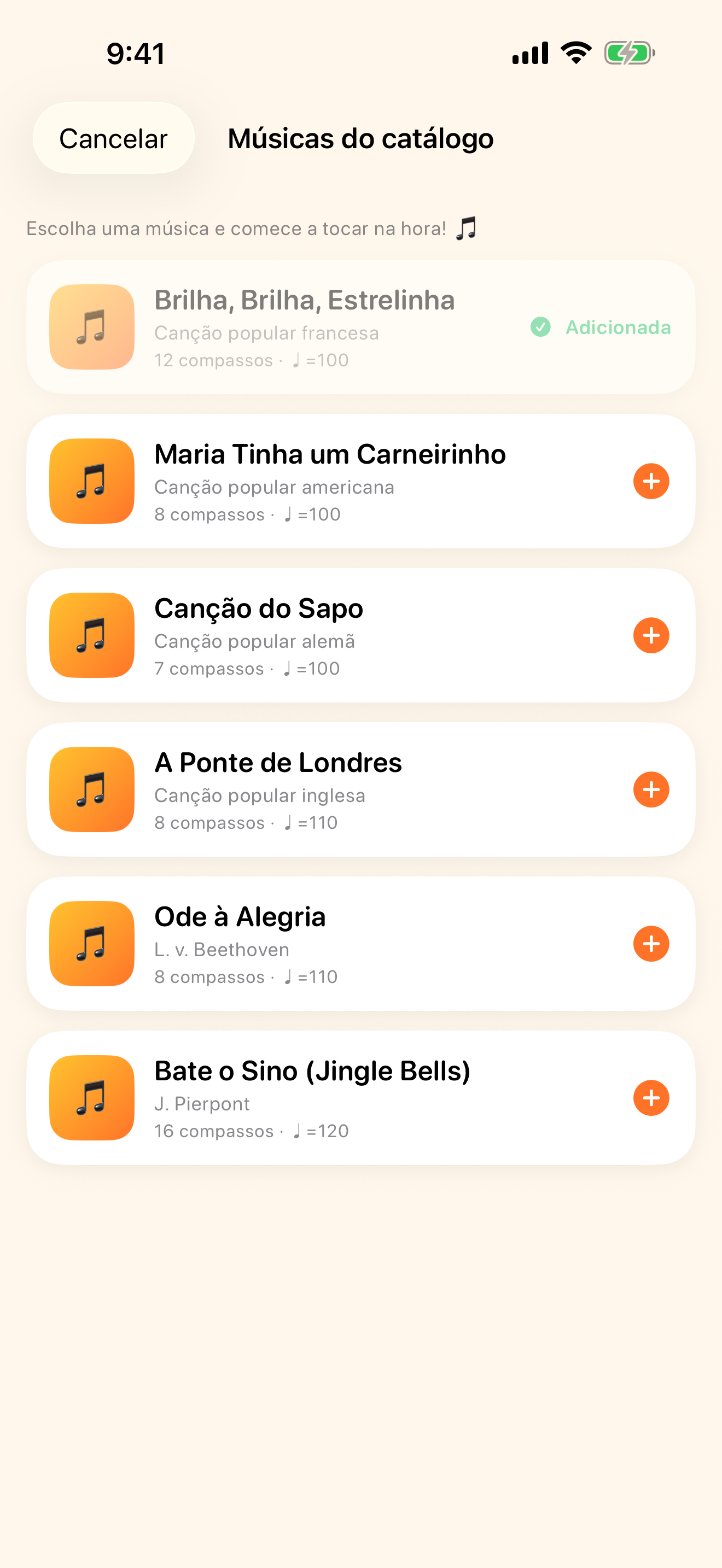Comece agora com as músicas incluídas